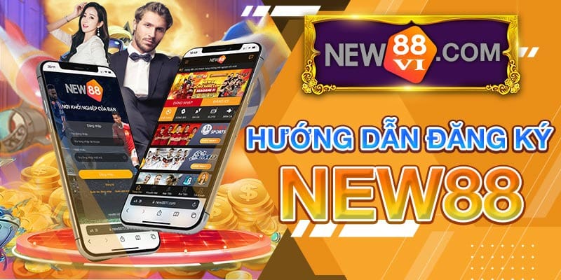 Các bước đăng ký New88 trên điện thoại