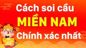 Cách soi cầu miền nam chính xác nhất